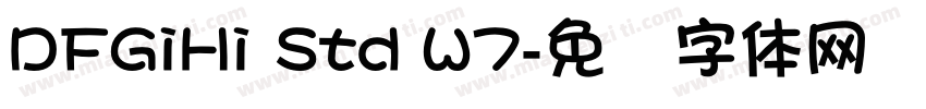 DFGiHi Std W7字体转换